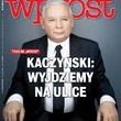 Jarosław Kaczyński dla WPROST: wyjdziemy na ulice