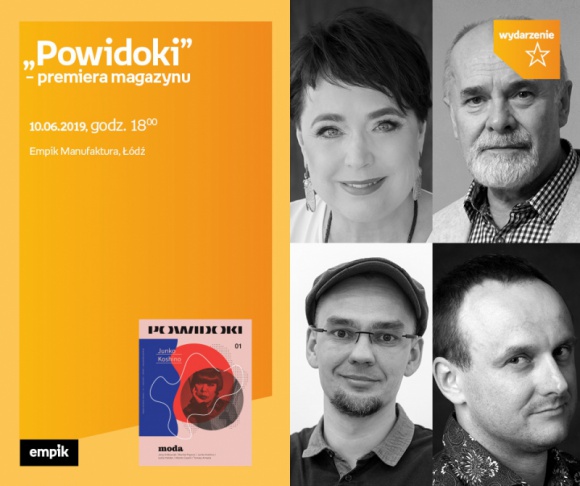 "POWIDOKI" - PREMIERA MAGAZYNU WYDAWANEGO PRZEZ ASP w ŁODZI LIFESTYLE, Moda - "POWIDOKI" - PREMIERA MAGAZYNU WYDAWANEGO przez ASP w ŁODZI - EMPIK MANUFAKTURA 10 czerwca, godz. 18:00 Empik Manufaktura, Łódź, ul. Karskiego 5